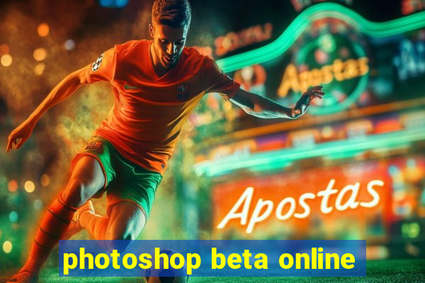 photoshop beta online