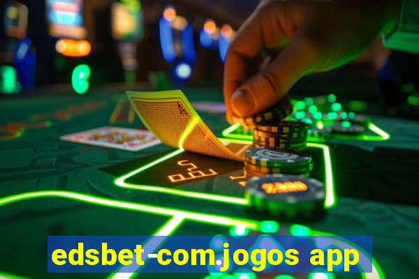 edsbet-com.jogos app