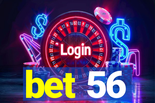 bet 56