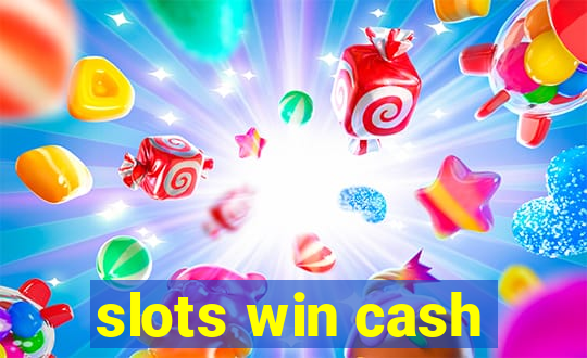 slots win cash