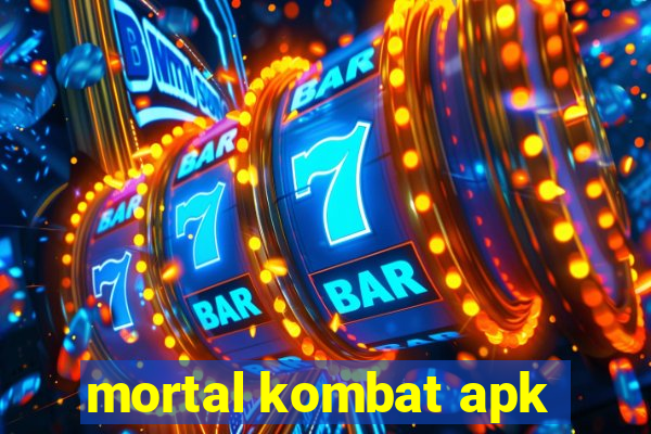 mortal kombat apk