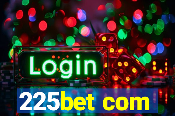 225bet com