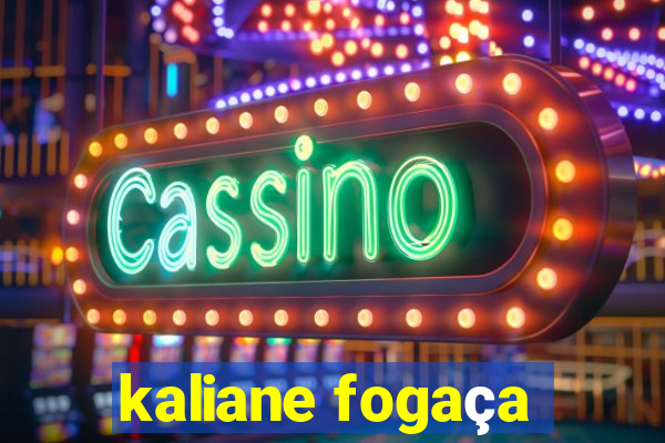 kaliane fogaça