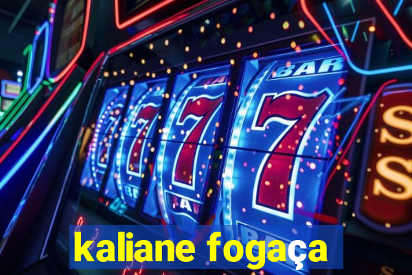 kaliane fogaça