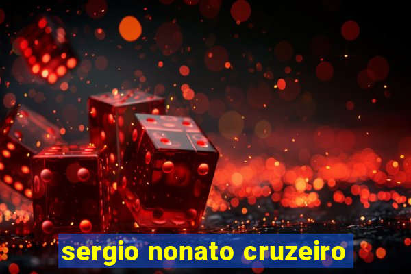 sergio nonato cruzeiro