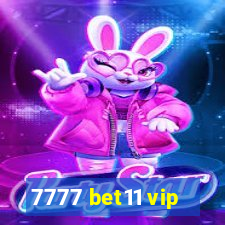 7777 bet11 vip