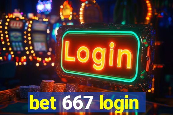 bet 667 login