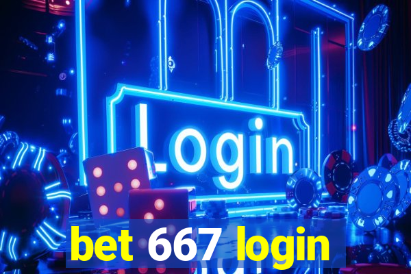 bet 667 login