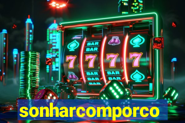 sonharcomporco