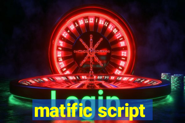 matific script