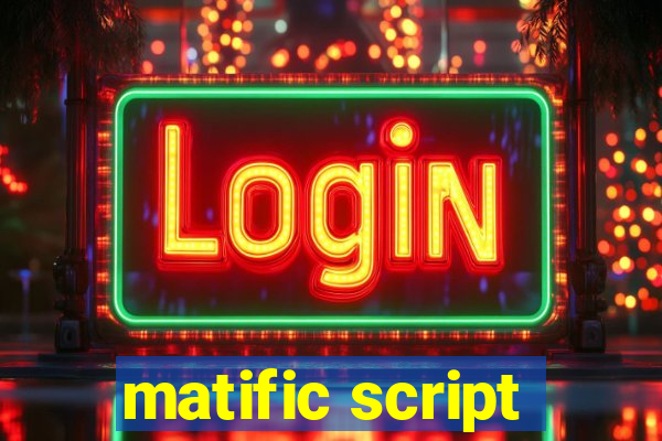 matific script