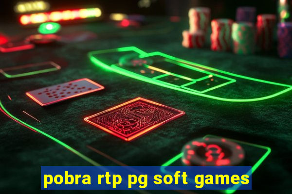 pobra rtp pg soft games