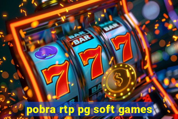 pobra rtp pg soft games