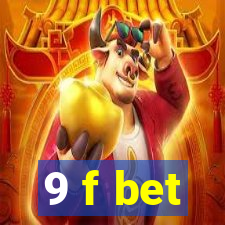 9 f bet