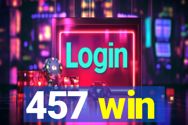 457 win