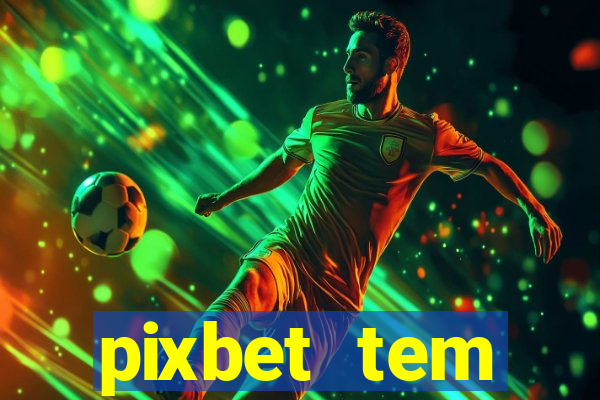 pixbet tem pagamento antecipado