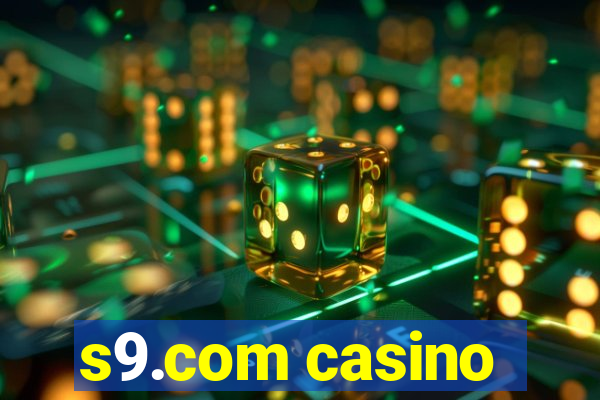 s9.com casino