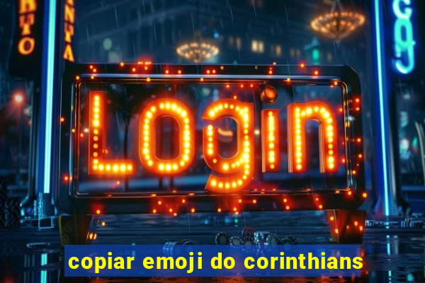 copiar emoji do corinthians