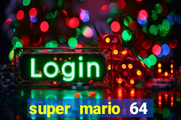 super mario 64 beta jogar