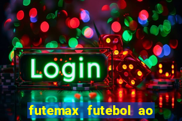 futemax futebol ao vivo brasil