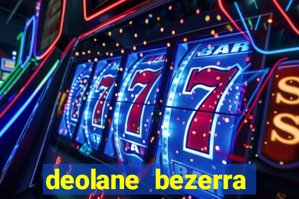 deolane bezerra plataforma de jogos