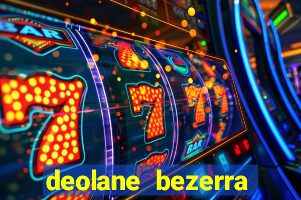 deolane bezerra plataforma de jogos