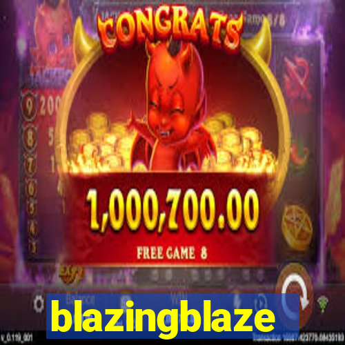 blazingblaze