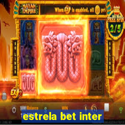 estrela bet inter