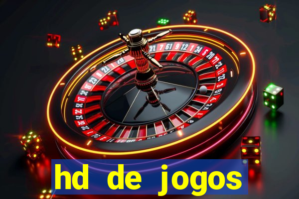 hd de jogos aliexpress - download