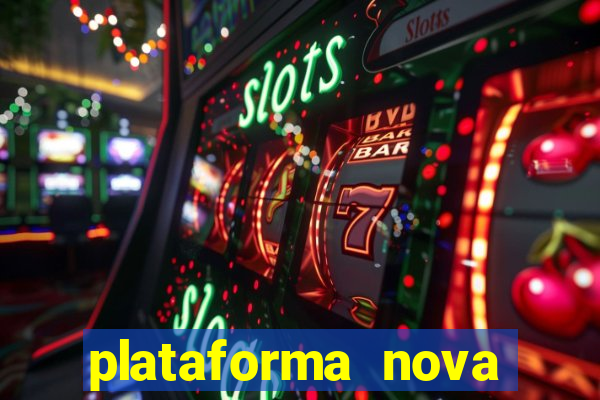 plataforma nova pagando bet