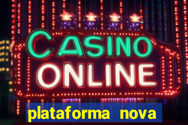 plataforma nova pagando bet