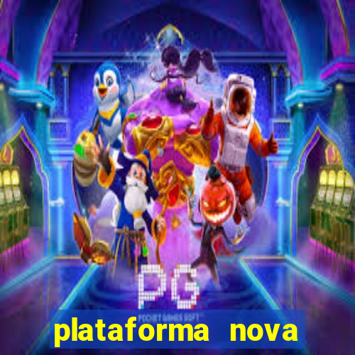 plataforma nova pagando bet