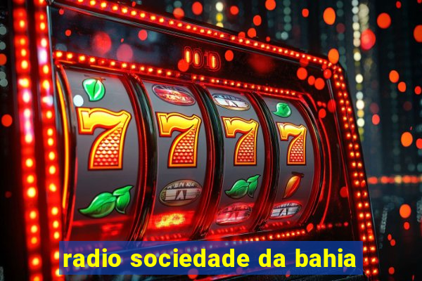 radio sociedade da bahia