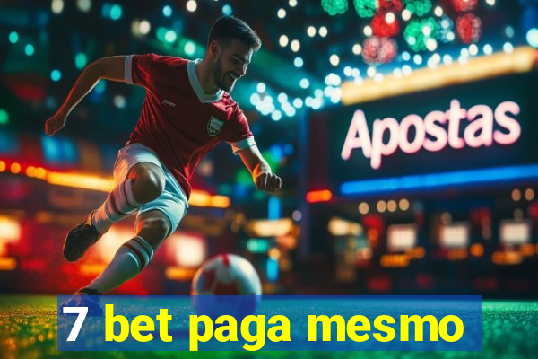 7 bet paga mesmo