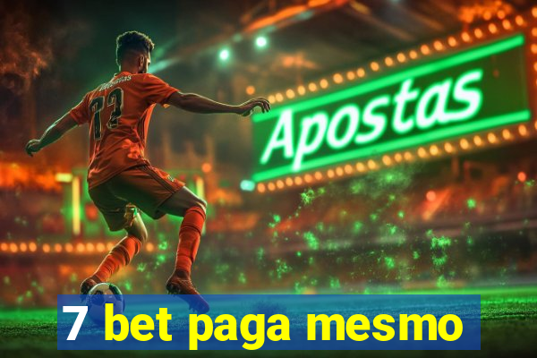 7 bet paga mesmo