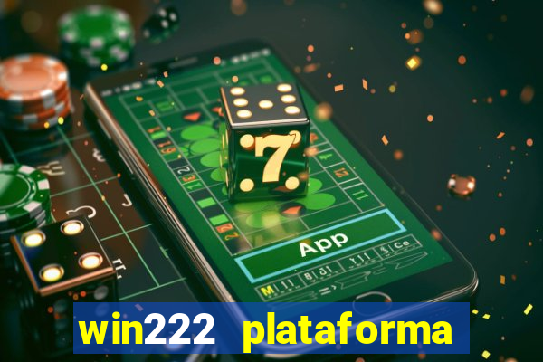 win222 plataforma de jogos