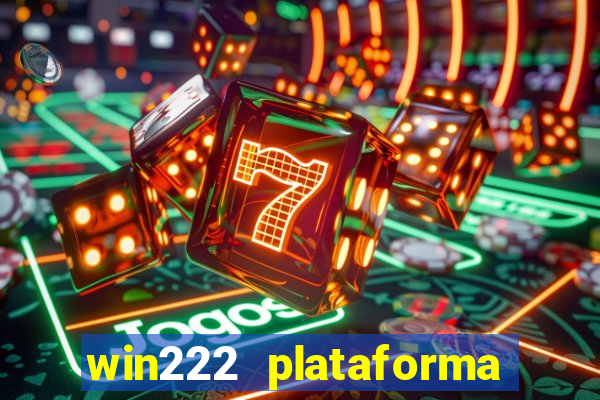 win222 plataforma de jogos