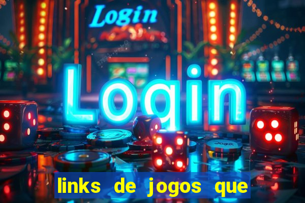 links de jogos que ganha dinheiro