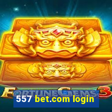 557 bet.com login