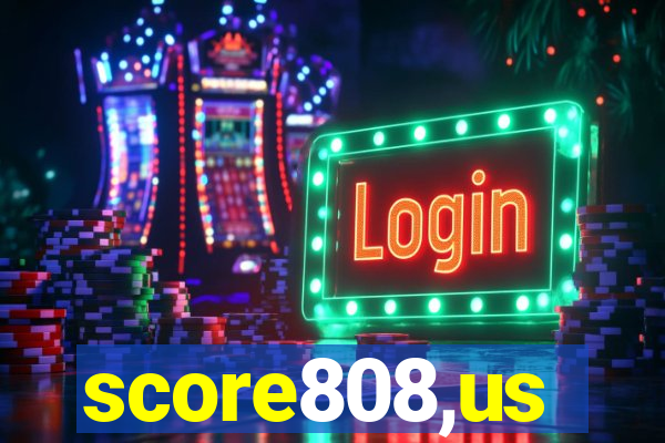 score808,us