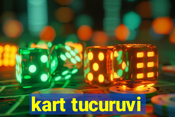 kart tucuruvi