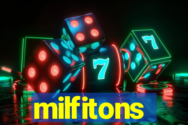 milfitons