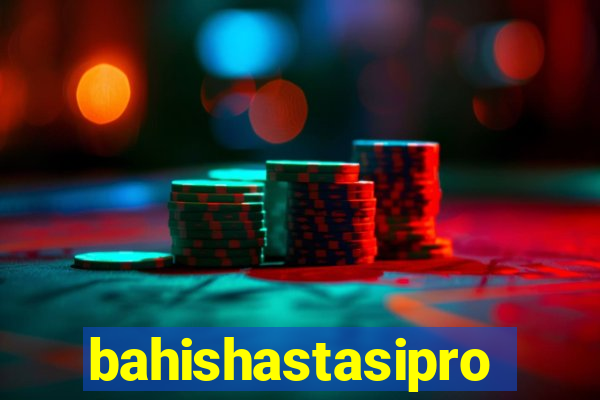 bahishastasipro.info