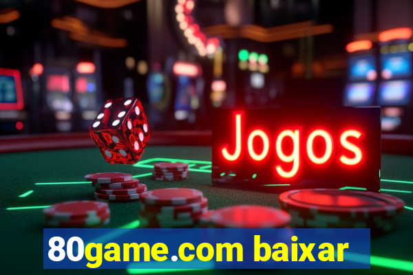 80game.com baixar