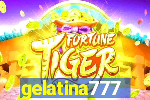 gelatina777