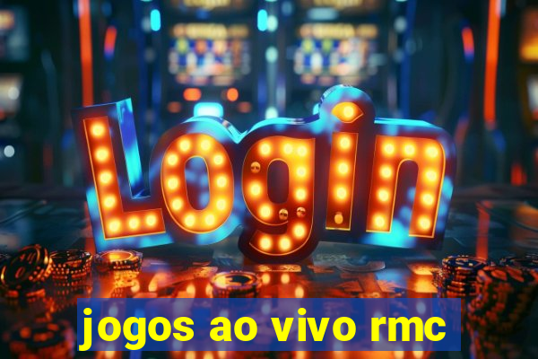 jogos ao vivo rmc