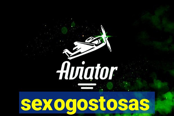 sexogostosas