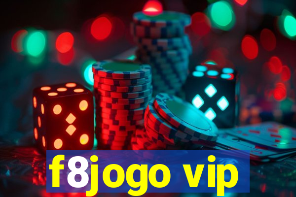 f8jogo vip