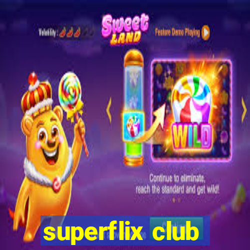 superflix club