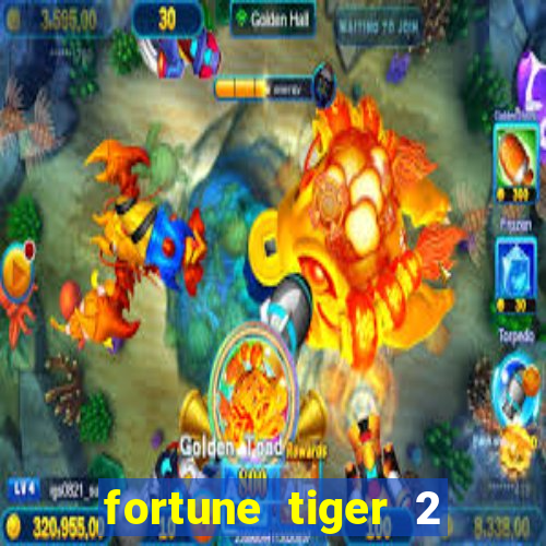 fortune tiger 2 revenge download